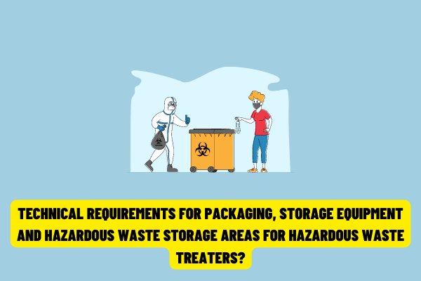 Technical requirements for the hazardous waste storage area for hazardous waste treaters